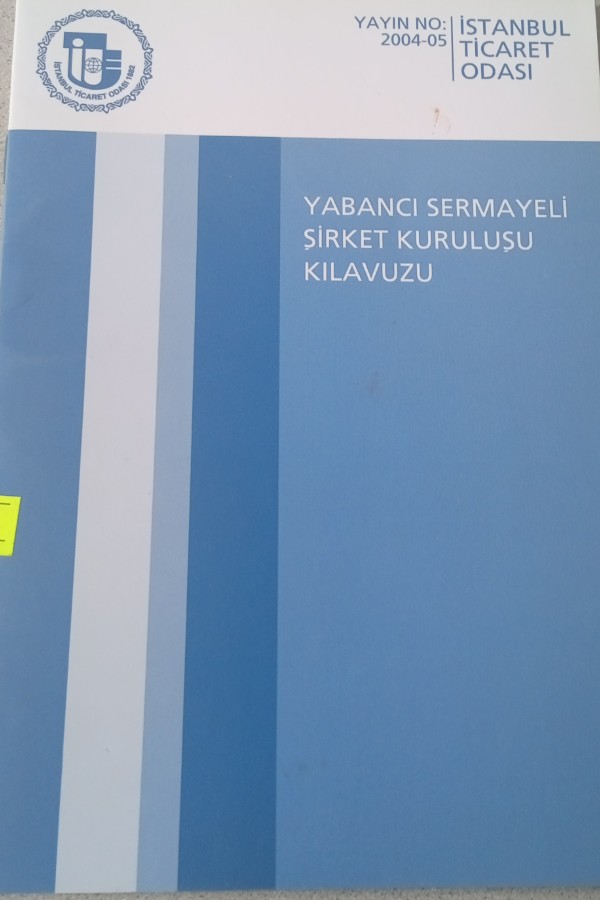 YABANCI SERMAYELI ŞIRKET KURULUŞ KILAVUZU