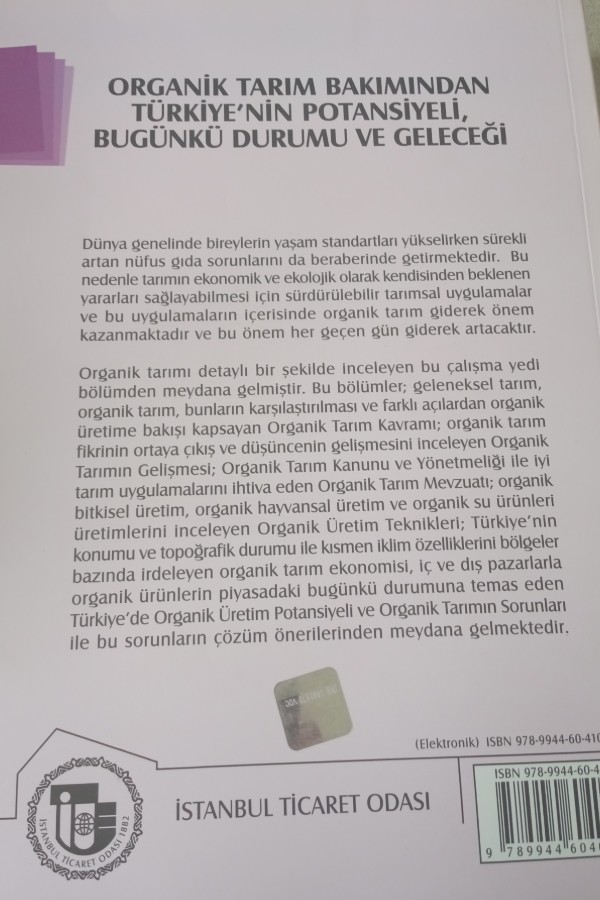 ORGANIK TARIM BAKIMINDAN TÜRKIYE'NIN POTANSIYELI BUGÜNKÜ DURUMU VE GELECEĞI