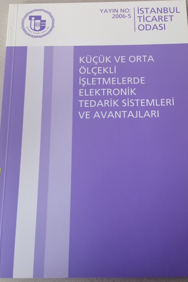 KÜÇÜK VE ORTA ÖLÇEKLI IŞLETMELERDE ELEKTRONIK TEDARIK SISTEMLERI VE AVANTAJLARI