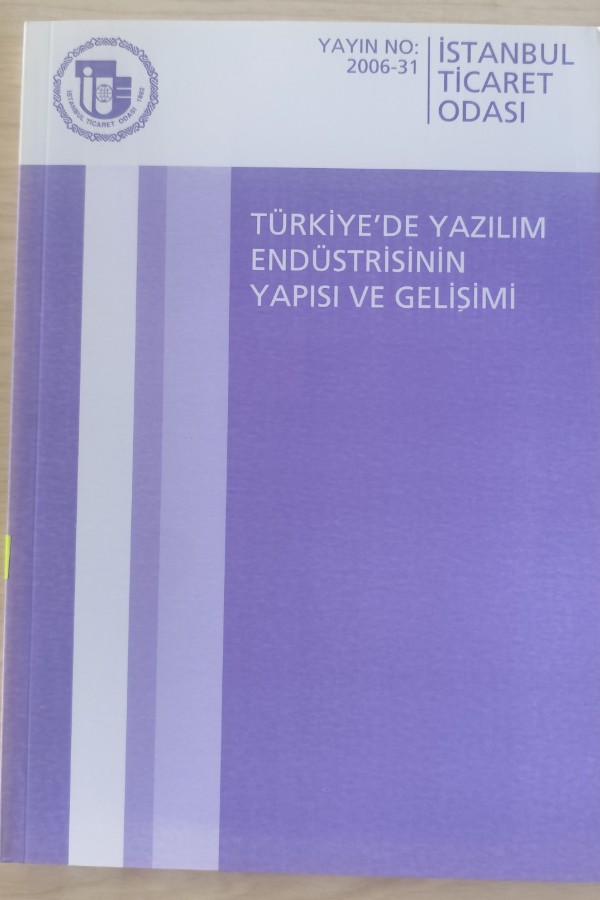 TÜRKIYE'DE YAZILIM ENDÜSTRISININ YAPISI VE GELIŞIMI