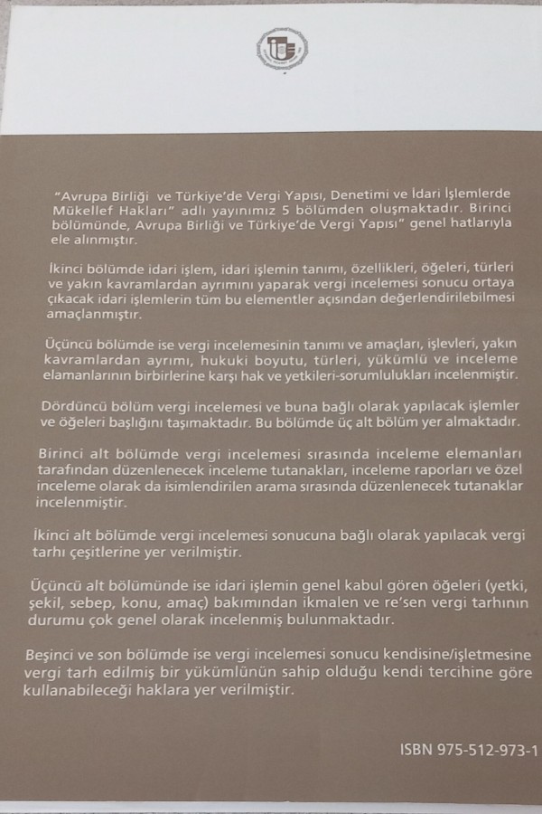 AVRUPA BIRLIĞI VE TÜRKIYE DE VERGI YAPISI,DENETIMI VE İDARI IŞLEMLERDE  MÜKELLEF HAKLARI