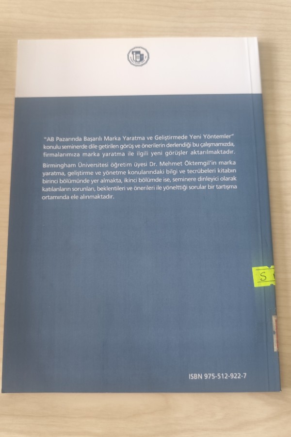 AB PAZARINDA BAŞARILI MARKA YARATMA VE GELIŞTIRMEDE YENI YÖNTEMLER