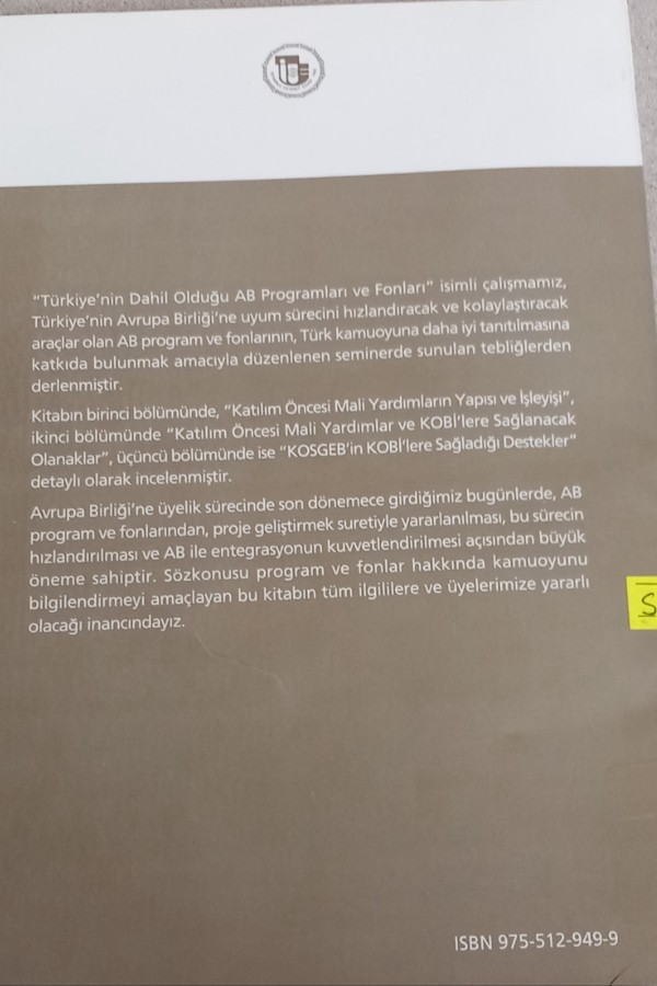 TÜRKIYE'NIN DAHIL OLDUĞU AB PROGRAMLARI VE FONLARI