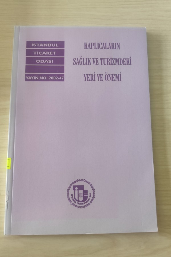KAPLICALARIN SAĞLIK VE TURIZMDEKI YERI VE ÖNEMI