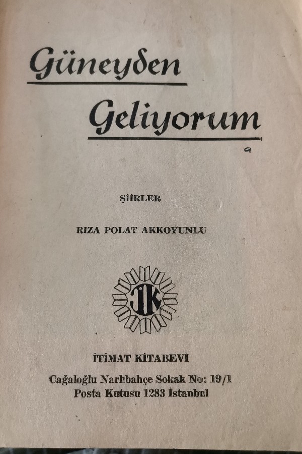 GÜNEYDEN GELİYORUM