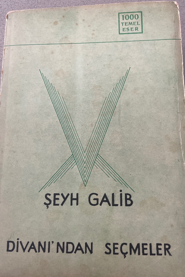 ŞEYH GALIB DIVAN'INDAN SEÇMELER