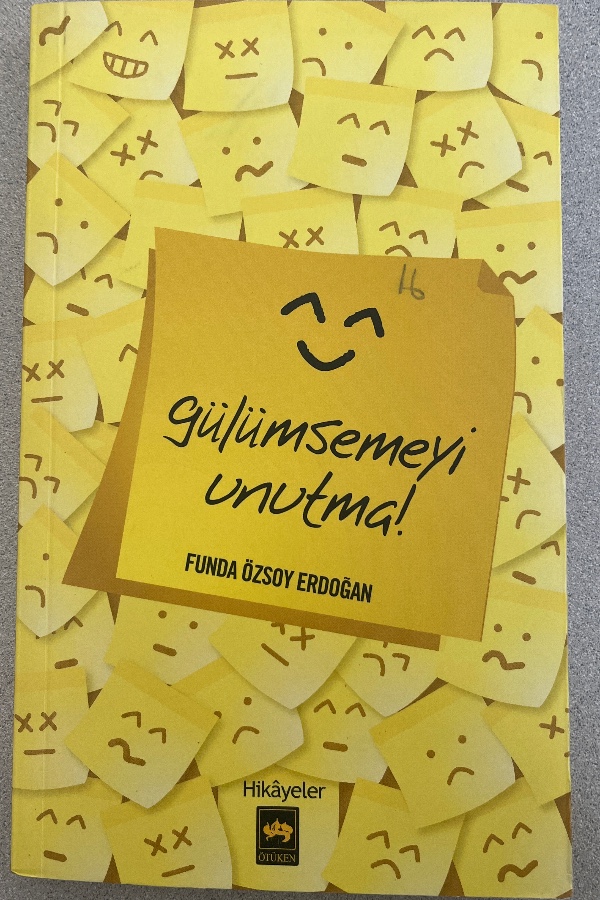 GÜLÜMSEMEYI UNUTMA