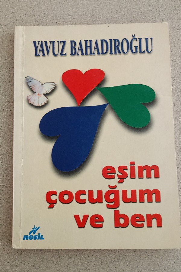 EŞIM ÇOCUĞUM VE BEN