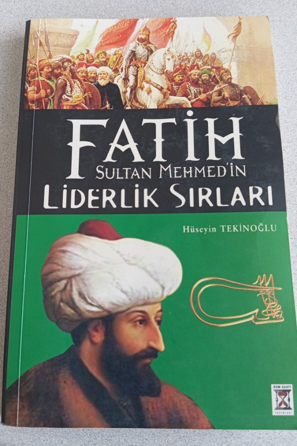 FATIH SULTAN MEHMET'IN LIDERLIK SIRLARI