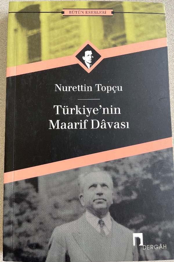 TÜRKİYE’NİN MAARİF DAVASI